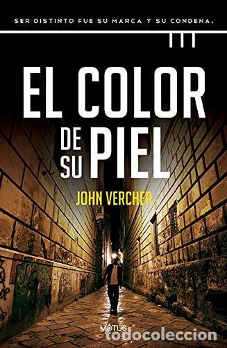 B&uuml;cher: El color de su piel Ser distinto fue su marca y su condena - John Vercher