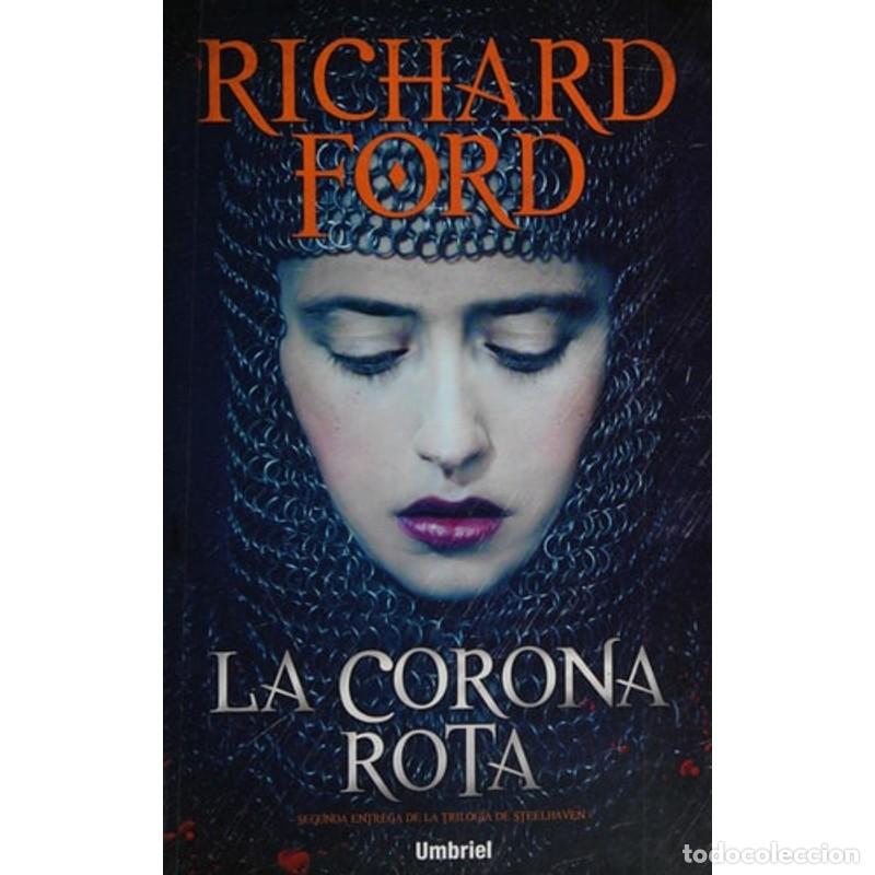 Libros: La Corona Rota - Richard Ford - Foto 1