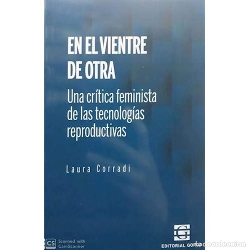 Libri di seconda mano: En el vientre de otra una cr&iacute;tica feminista de las tecnolog&iacute; - Laura Corradi