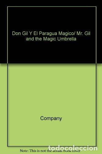 Libros: Don Gil y el paraguas m&aacute;gico - Merc&eacute; Company Gonz&aacute;lez - Foto 1