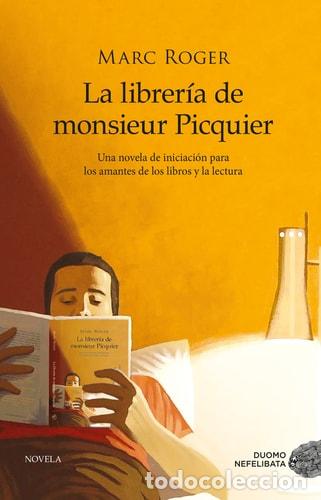 Libros: La librer&iacute;a de monsieur Picquier - Marc Roger - Foto 1