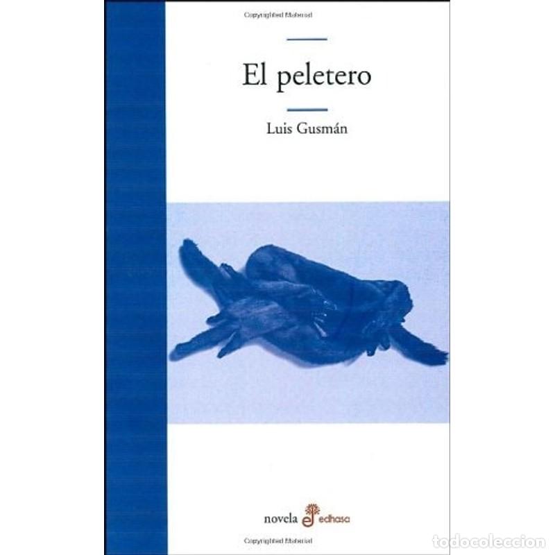 Libros: El Peletero (Spanish Edition) [Paperback] - Luis Gusman - Foto 1