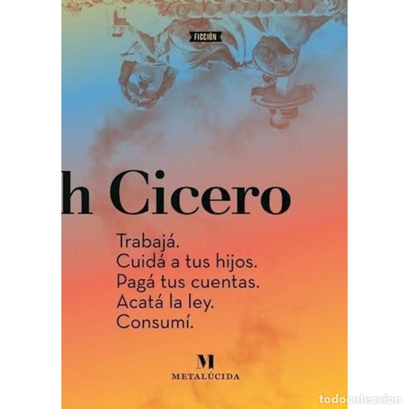 B&uuml;cher: Trabaja. Cuida A Tus Hijos. Paga Tus Cuentas. Acata La Ley. - noah cicero