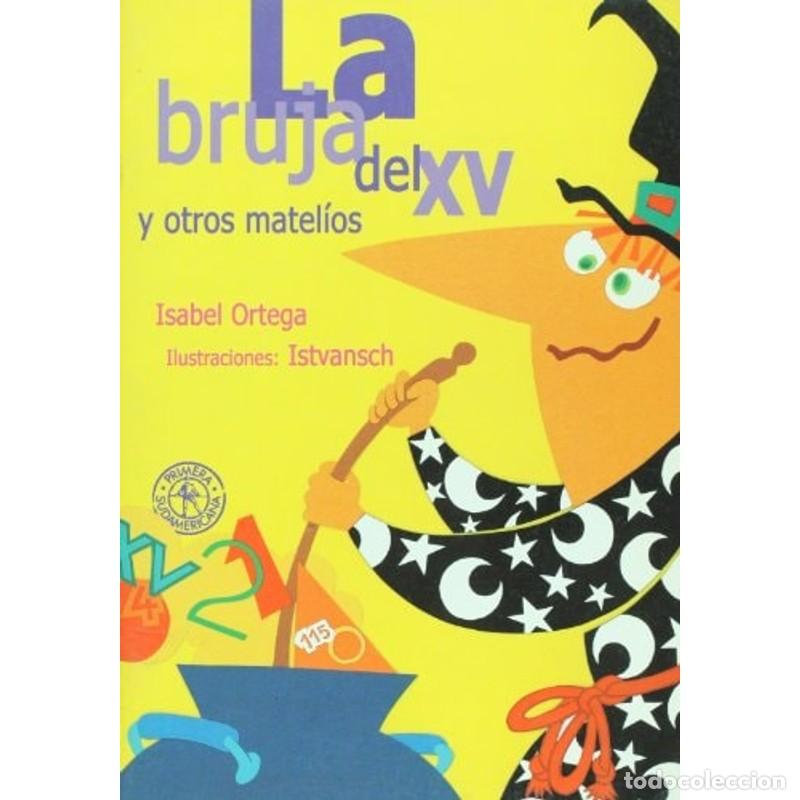 Livros em segunda m&atilde;o: La bruja del XV y otros matel&iacute;os - Isabel Ortega
