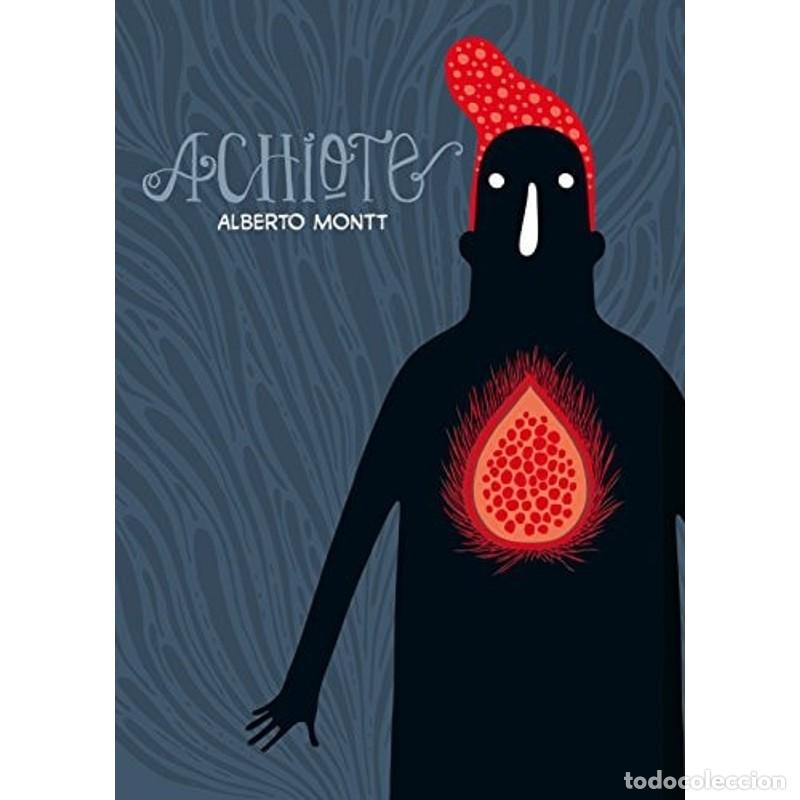Libros: Achiote - Alberto Montt - Alberto Montt - Foto 1