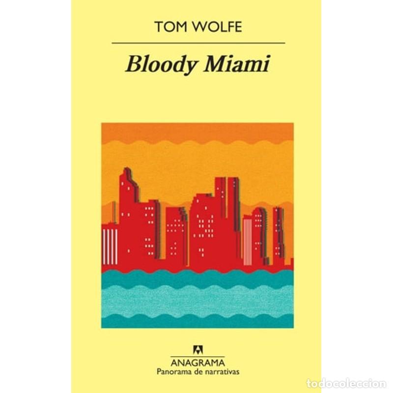 Libros: Bloody Miami - Tom Wolfe - Tom Wolfe - Foto 1