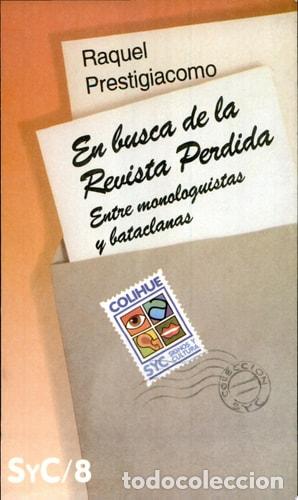 B&uuml;cher: En Busca de la Revista Perdida Entre Monologuistas y Bataclanas - Raquel Prestigiacomo