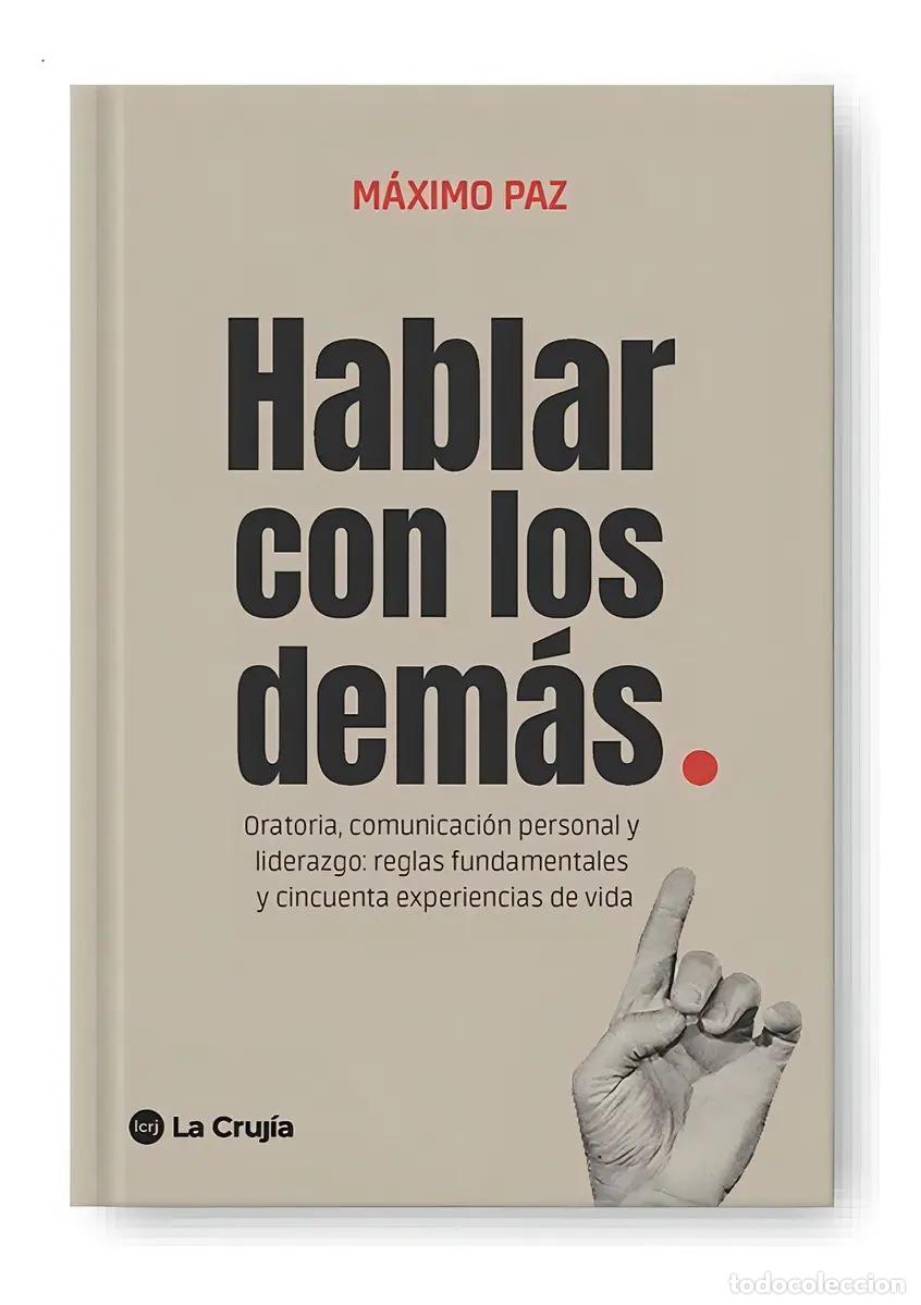 Libros: Hablar Con Los Demas - Maximo Paz - Maximo Paz - Foto 1