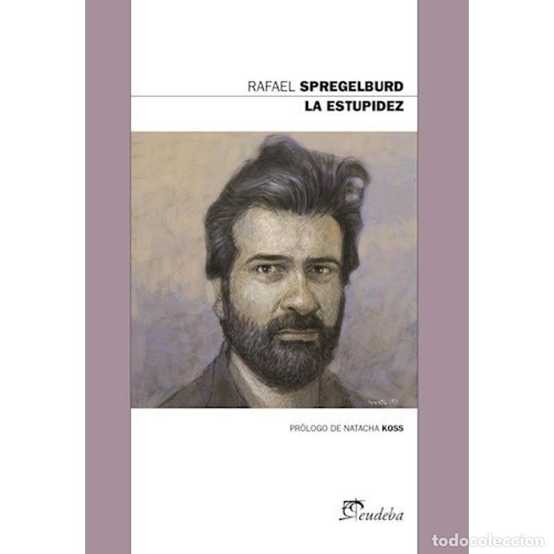 Libros: La estupidez - Rafael Spregelburd - Rafael Spregelburd - Foto 1