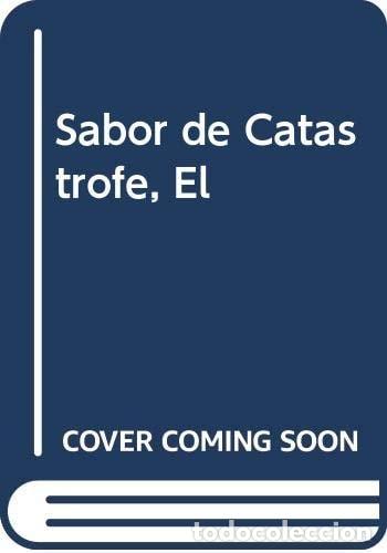 Libros: Sabor de Catastrofe, El (Spanish Edition) - Rafael Pividal - Foto 1