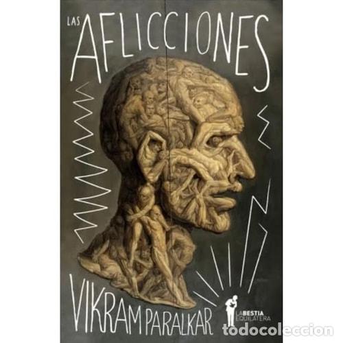 Libros: Las aflicciones - Vikram Paralkar - Vikram Paralkar - Foto 1