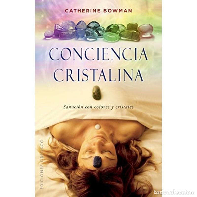 Libros: Conciencia Cristalina - Catherine Bowman - Catherine Bowman - Foto 1