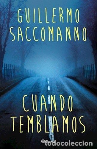 Libros: Cuando temblamos - Guillermo Saccomanno - Foto 1