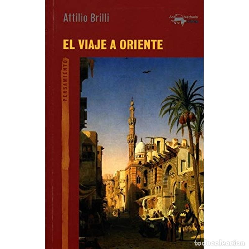 Libros: El viaje a Oriente - Attilio Brilli - Foto 1