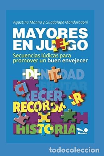 Libri di seconda mano: Mayores en Juego - Agustina Manna Guadalupe Mandaradoni