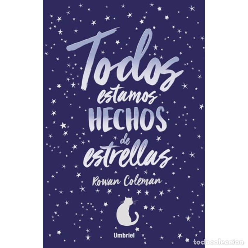 Libros: Todos Estamos Hechos de Estrellas - Rowan Coleman - Foto 1