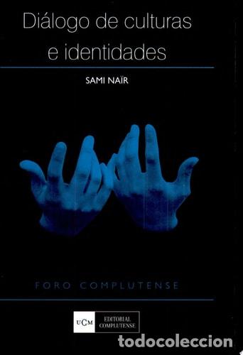 Libros: Di&aacute;logo de culturas e identidades - Sami Na&iuml;r - Foto 1