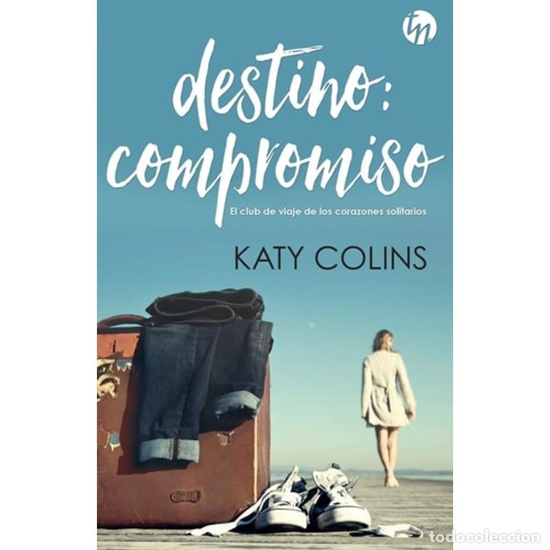 Libros: Destino compromiso - Katy Colins - Katy Colins - Foto 1