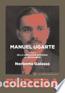 Libri di seconda mano: Manuel Ugarte. Tomo II - Norberto Galasso