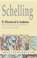 Libros: &rdquo;El &rdquo;&rdquo;Discurso de la Academia&rdquo;&rdquo;&rdquo; - Friedrich Wilhelm Joseph Schelling