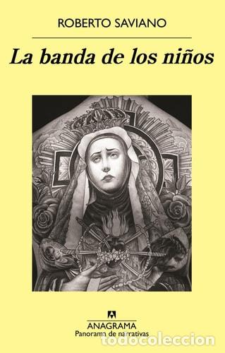 Libros: La Banda de Los Ninos - Roberto Saviano - Foto 1