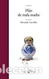 Libros: Hijo de mala madre - Bernardo Carvalho - Foto 1