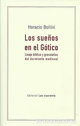 Libros: LOS SUE&Ntilde;OS DEL G&Oacute;TICO - Horacio Bollini - Foto 1