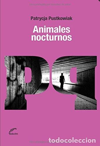 Libros: Animales nocturnos - Patrycja Pustkowiak - Foto 1