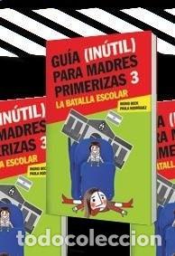 Libros: Gu&iacute;a in&uacute;til para madres primerizas 3 - BECK - Foto 1