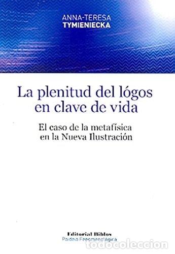 Libri di seconda mano: Plenitud de l&oacute;gos en clave de vida - Varios
