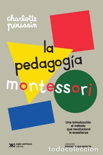 Libri di seconda mano: LA PEDAGOG&Iacute;A MONTESSORI - Charlotte Poussin