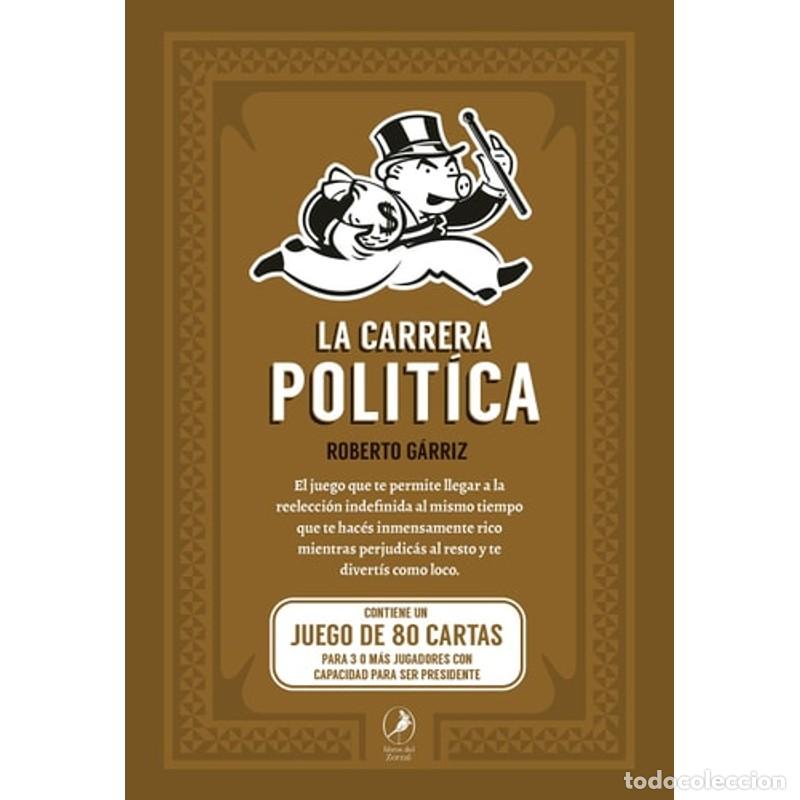 Libros: La Carrera Politica - ROBERTO GARRIZ - Foto 1