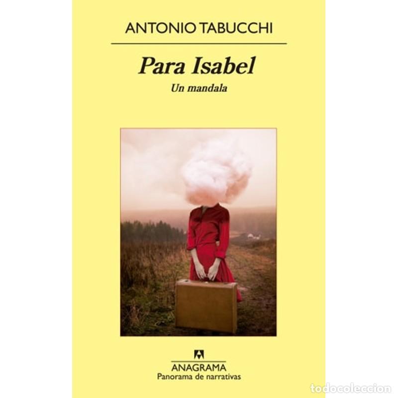 Libros: Para Isabel. Un Mandala - Antonio Tabucchi - Foto 1