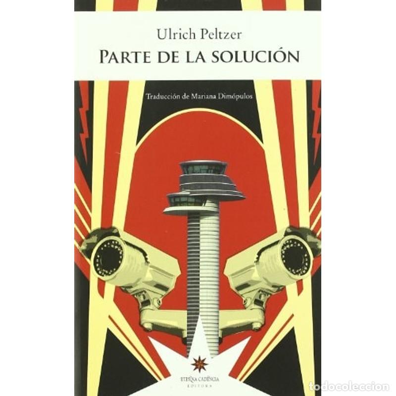 Libros: Parte de la soluci&oacute;n - Ulrich Peltzer - Foto 1
