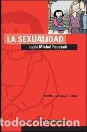 Libri di seconda mano: La Sexualidad Segun Michel Foucault - Maite Larrauri