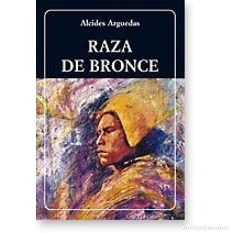 Libros: Raza de Bronce - Alcides Arguedas - Foto 1
