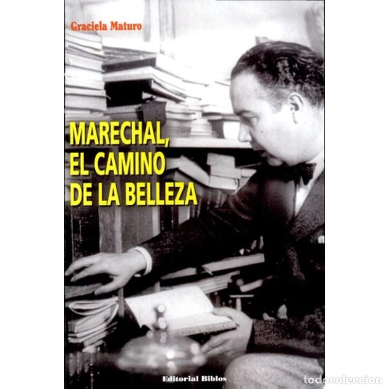Libros: Marechal, el camino de la belleza - Graciela Maturo - Foto 1