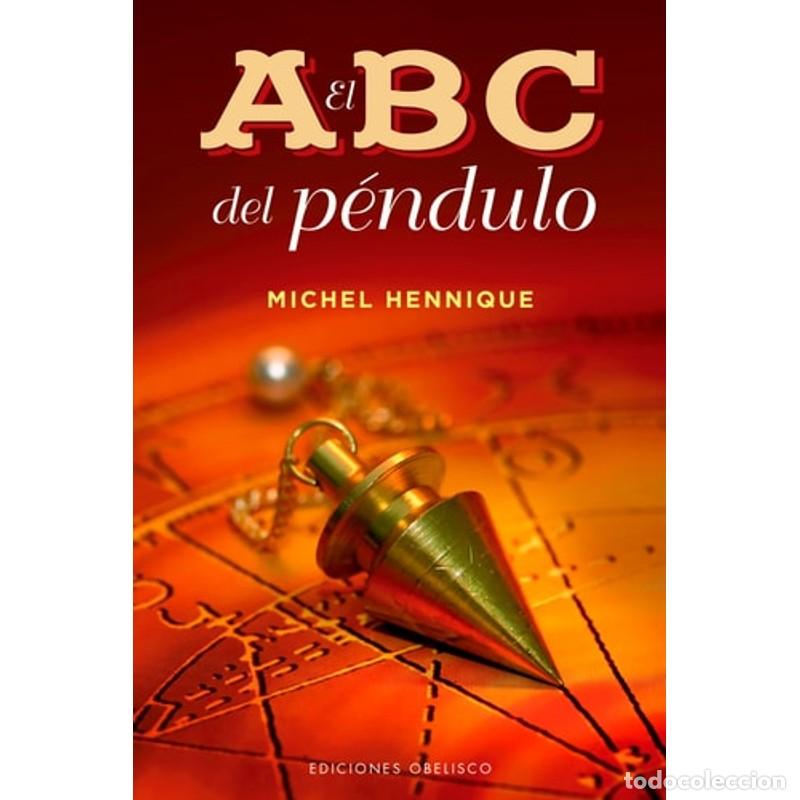 Libros: ABC Del Pendulo, El - Michel Hennique - Foto 1