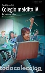 Libros: Colegio Maldito Iv La Furia De Nico - Gabriel Korenfeld