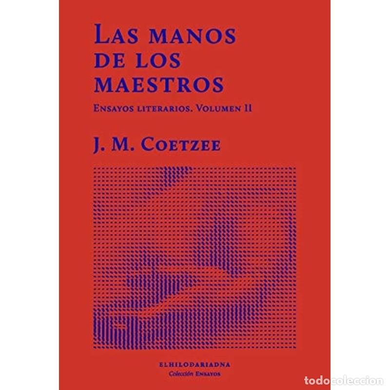 Libros: Las manos de los maestros (Vol. II) - J. M. Coetzee - Foto 1