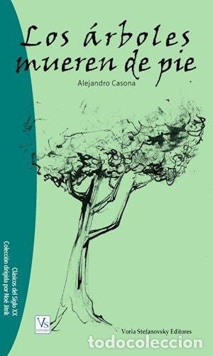 Libros: Los Arboles Mueren De Pie - CASONA ALEJANDRO - Foto 1