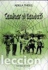 Libros: Caminar el &ntilde;andut&iacute; - Adela Theill - Foto 1