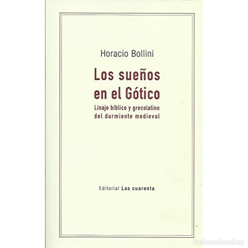 Libros: LOS SUE&Ntilde;OS DEL G&Oacute;TICO - Horacio Bollini - Foto 1