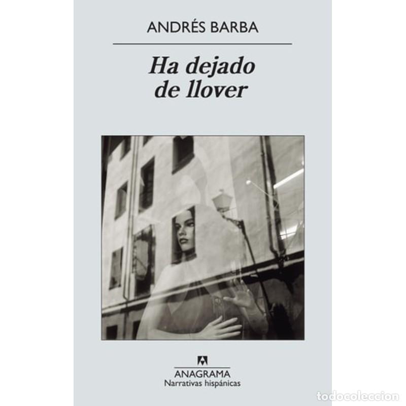 Libros: Ha dejado de llover - Andr&eacute;s Barba - Foto 1
