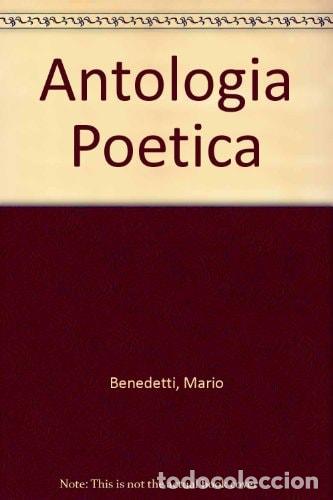 Libros: Antolog&iacute;a po&eacute;tica - Mario Benedetti - Foto 1