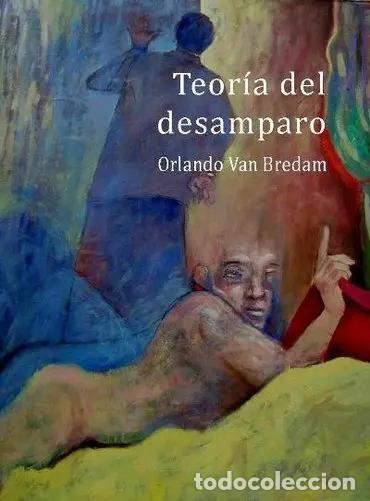 Libros: Teoria Del Desamparo - Orlando Van Bredam - Orlando Van Bredam