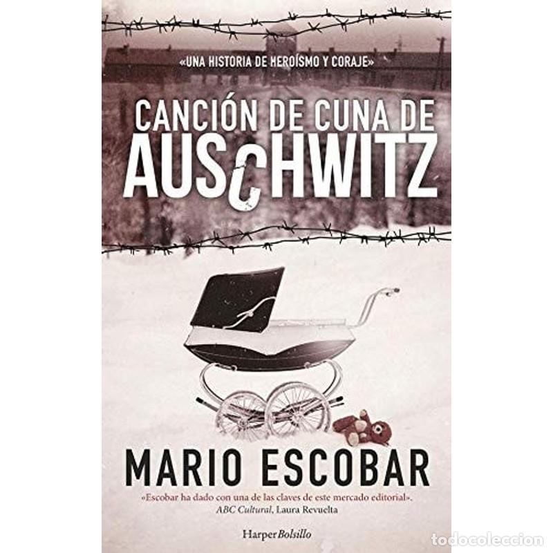 Libros: Canci&oacute;n de cuna de Auschwitz - Mario Escobar - Foto 1