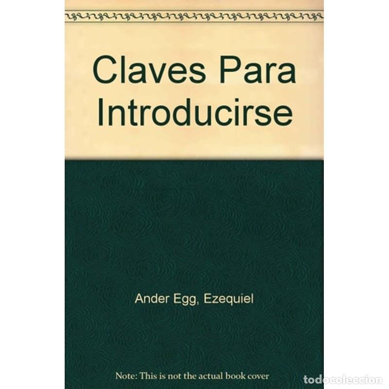 Libros: Claves Para Introducirse - Ezequiel Ander-Egg - Foto 1