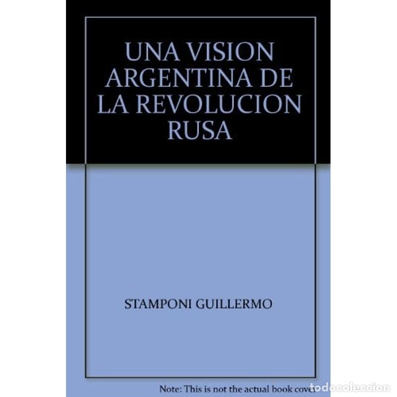 Libros: UNA VISION ARGENTINA DE LA REVOLUCION RUSA - Unknown - Foto 1