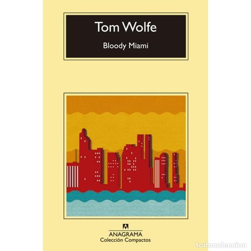Libros: Bloody Miami - Tom Wolfe - Tom Wolfe - Foto 1